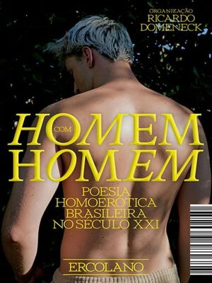 cover image of Homem com homem--poesia homoerótica brasileira no século XXI